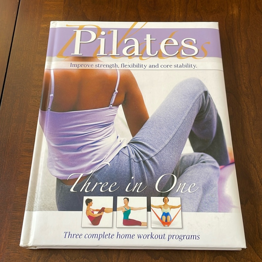 Pilates Three in One Book Hardcover three complete workout program illustrated